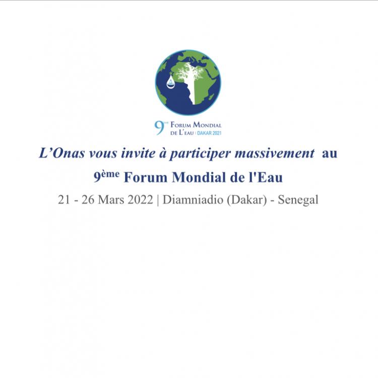 L’Onas vous invite à participer massivement  au 9ème Forum Mondial de l'Eau